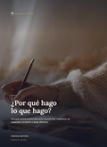 ¿POR QUÉ HAGO LO QUE HAGO?